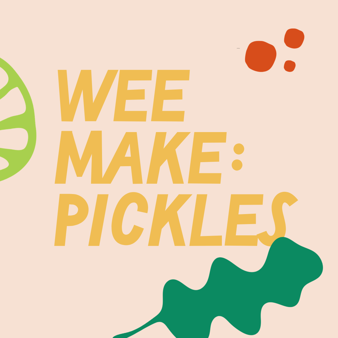 Wee Make: Market Pickles
