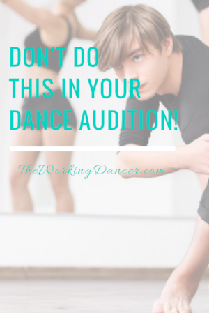 dance audition donts dance career tips - The Working Dancer Blog.png