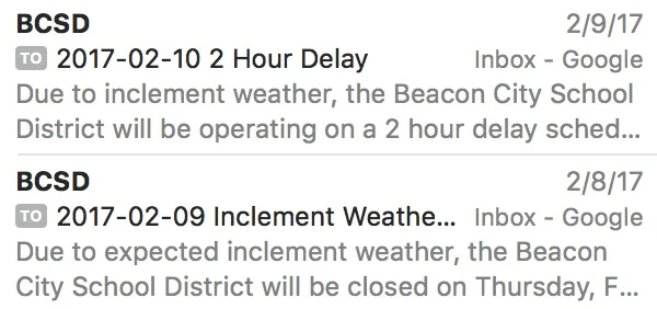 This little email message from the Beacon City School District can wreak havoc on your day, especially when there is no snow or rain forecasted, causing parents to miss medical appointments, cancel work meetings, miss work deadlines, cancel work opportunities because they can't show up to work on time, etc. etc. etc.
