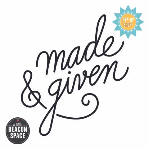 Made & Given, a Pop-Up Shop