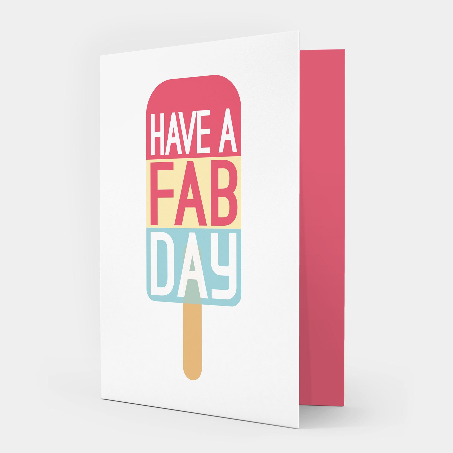 "Have A Fab Day" Lolly Greetings Card