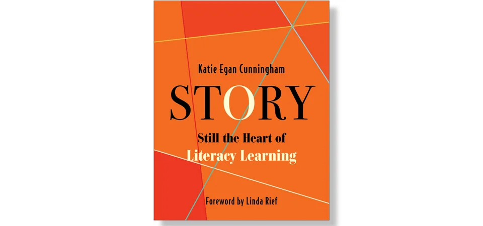 Story: Still the Heart of LIteracy Learning