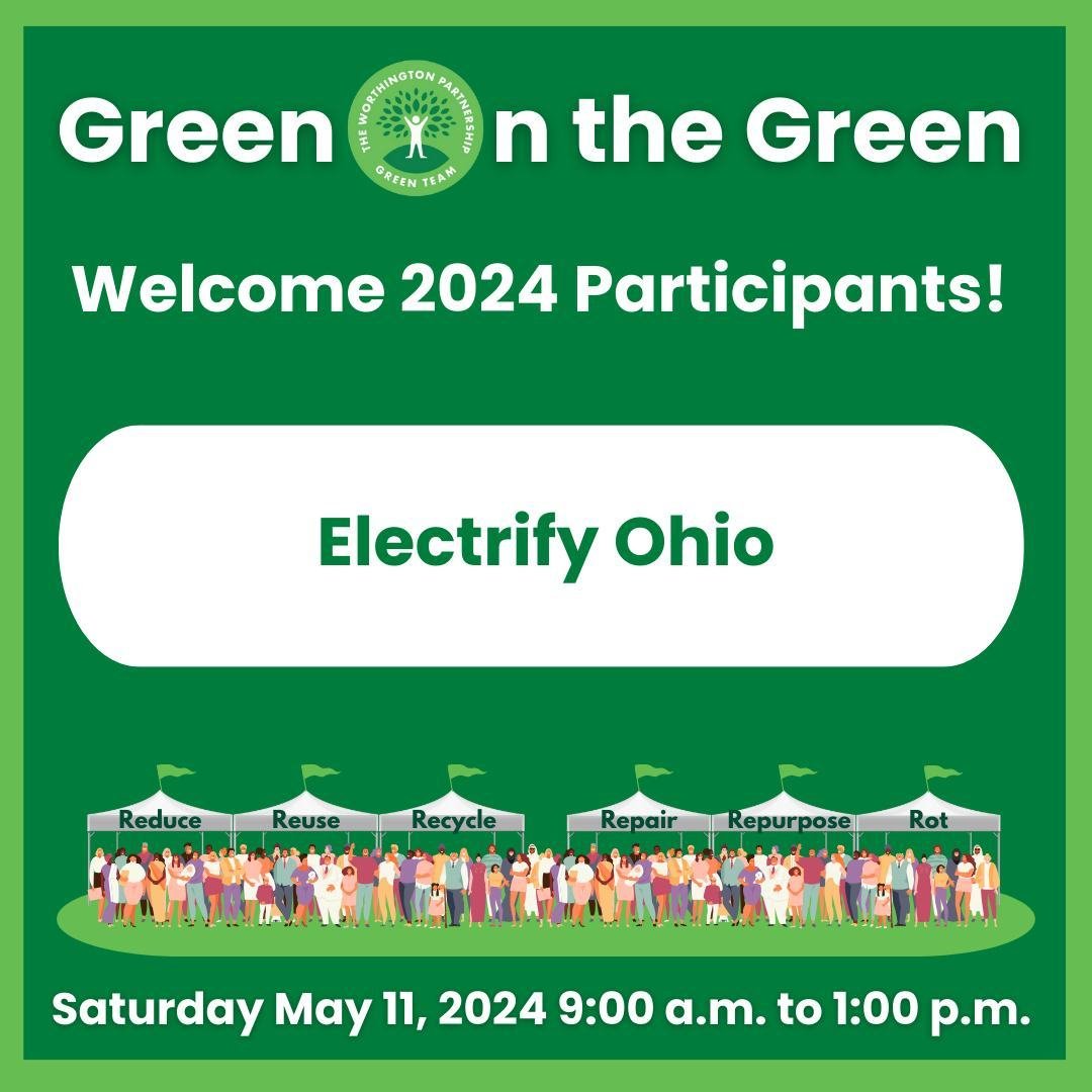 Welcome Green on the Green 2024 participant
Electrify Central Ohio
The goal: Carbon-free electricity + maximum use of that electricity at home = a lower climate footprint for you and your household 
Electrify Central Ohio is convening central Ohio re