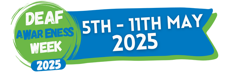 Image showcasing the dates of Deaf Awareness Week in May 2025.