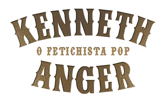 Mostra Kenneth Anger, o Fetichista Pop