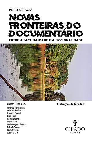 Livro Novas Fronteiras do Documentário - Entre a Factualidade e a Ficcionalidade