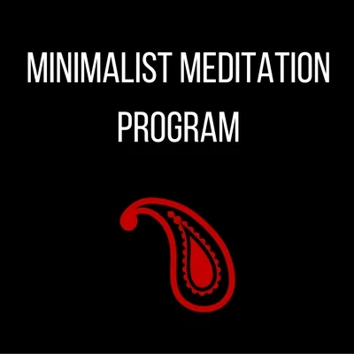 Minimalist Meditation Program