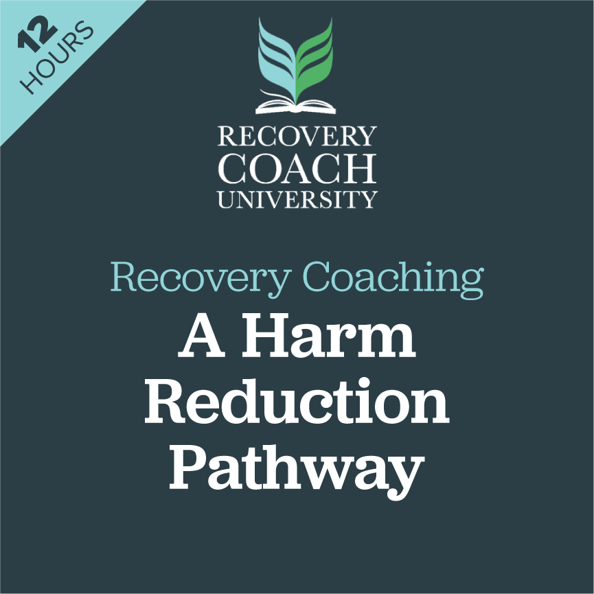 Recovery Coaching - A Harm Reduction Pathway (12 hours).png