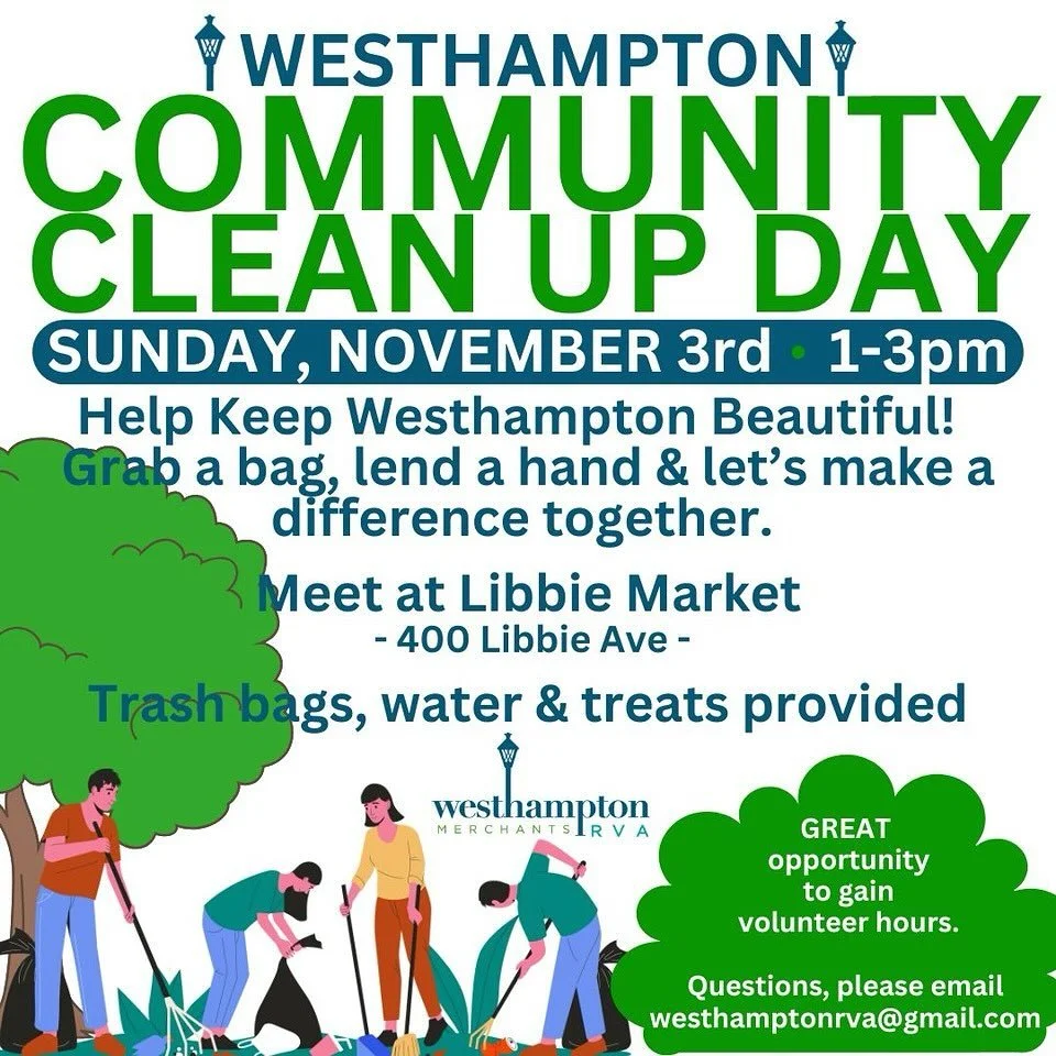 THIS SUNDAY!  Westhampton Community Clean Up. Looking for a way to volunteer? Join us at Libbie Market from 1-3, grab a trash bag and help us tidy up our neighborhood. 🗑️ 🌳 

Event is weather dependent 🌞🌧️ 

Questions? Email westhamptonrva@gmail.
