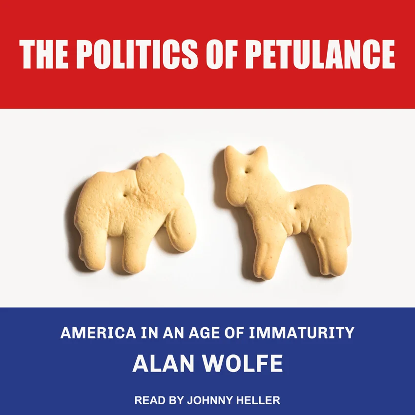 The Politics of Petulance