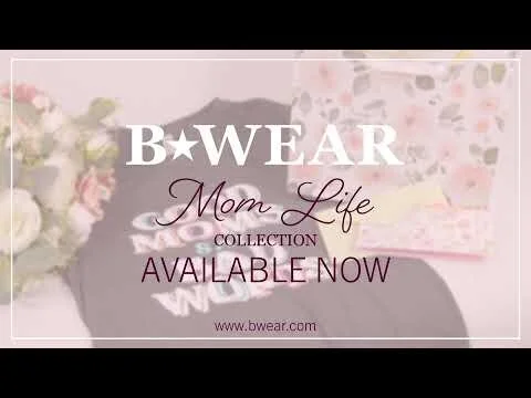Mom Life Collection | Available Now