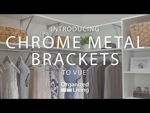 Introducing | VUE® Chrome Metal Brackets