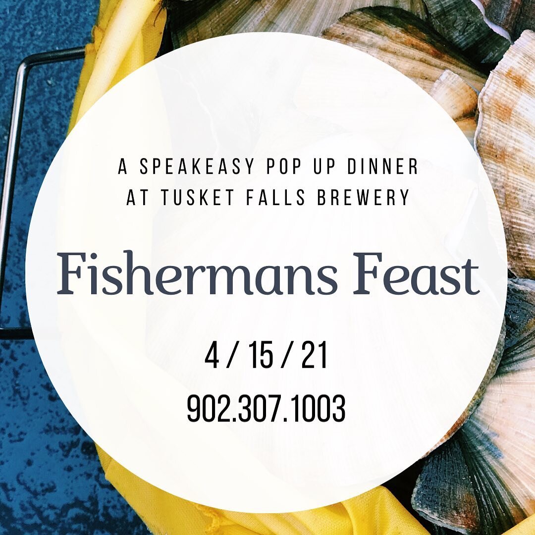 We hope everyone had a good Easter! We were busy planning our next two pop up dinners at @tusketfallsbrewing 🍻 
April 15th &gt; Fishermans Feast 
April 22nd &gt; Land &amp; River Dinner
Taking reservations now 902-307-1003

🐟 Fishermen&rsquo;s Feas