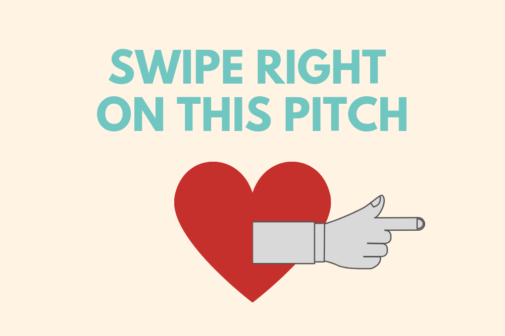 Swipe Right on This Pitch...Or: How Harnessing the Underlying Philosophy of Online Dating Can Benefit Your PR Outreach