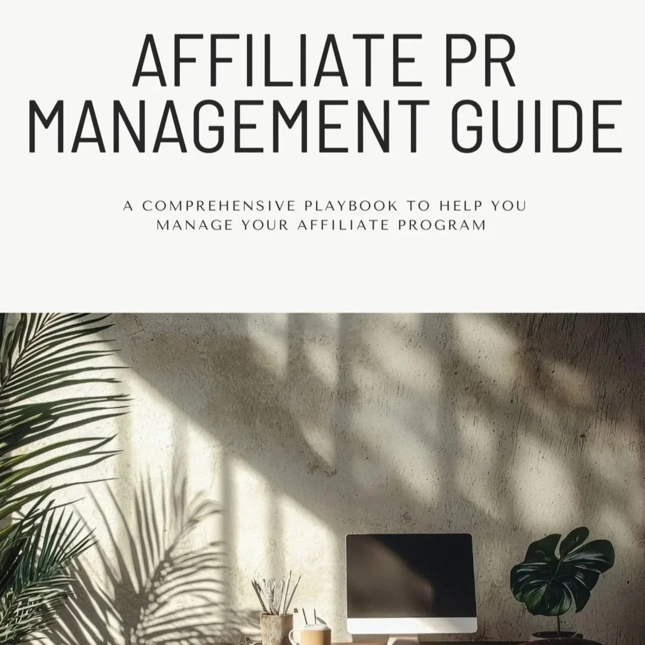 Self-Starter: Affiliate PR Management Guide, Individuals + Small Groups (2-10)