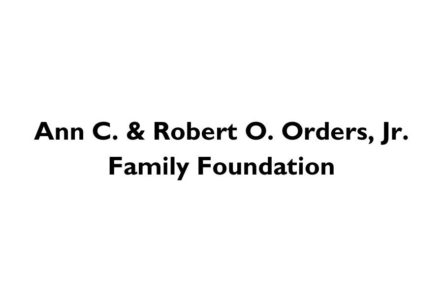 Ann C. & Robert O. Orders, Jr. Family Foundation.jpg