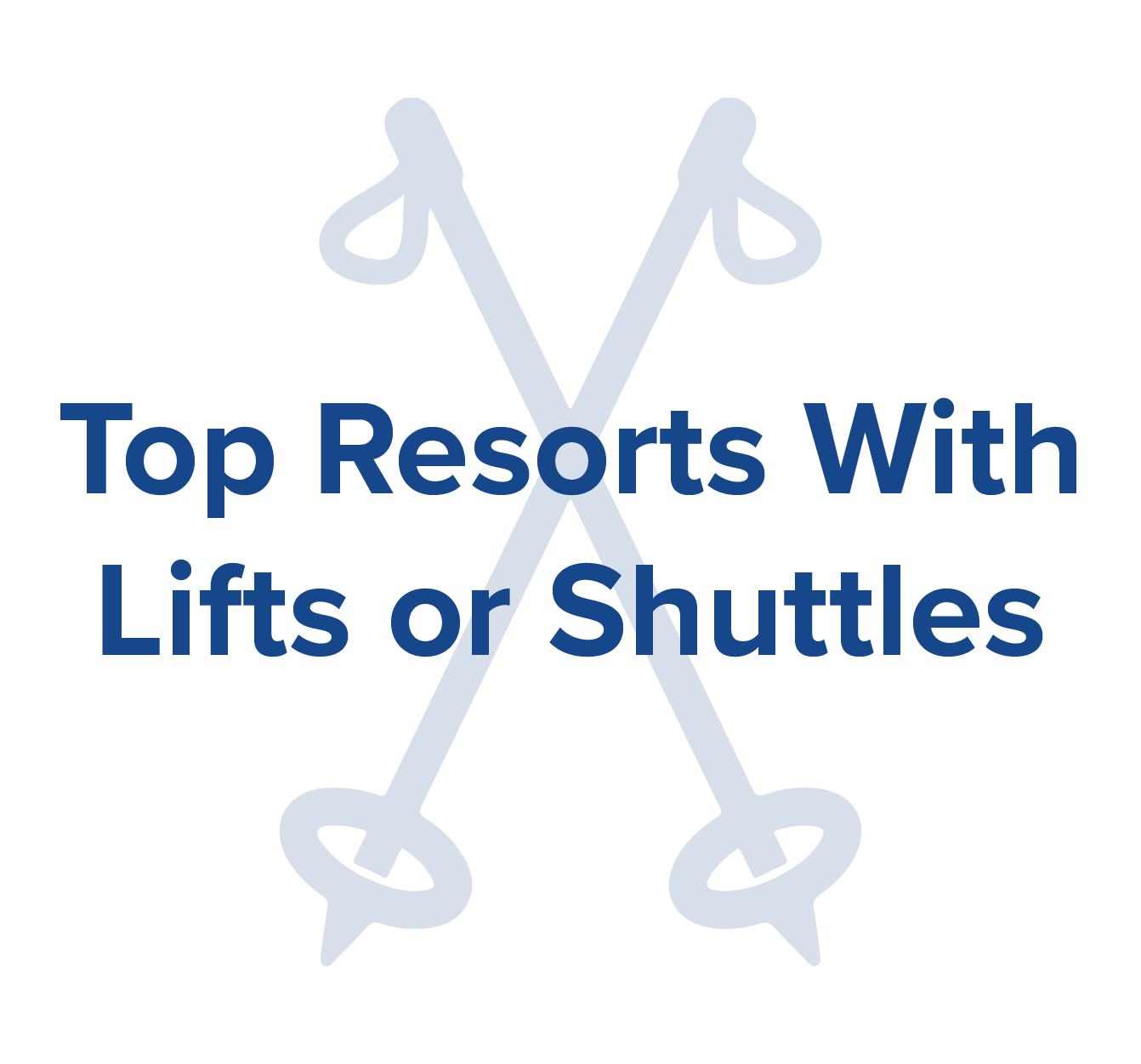 top resorts with lifts or shuttles.png
