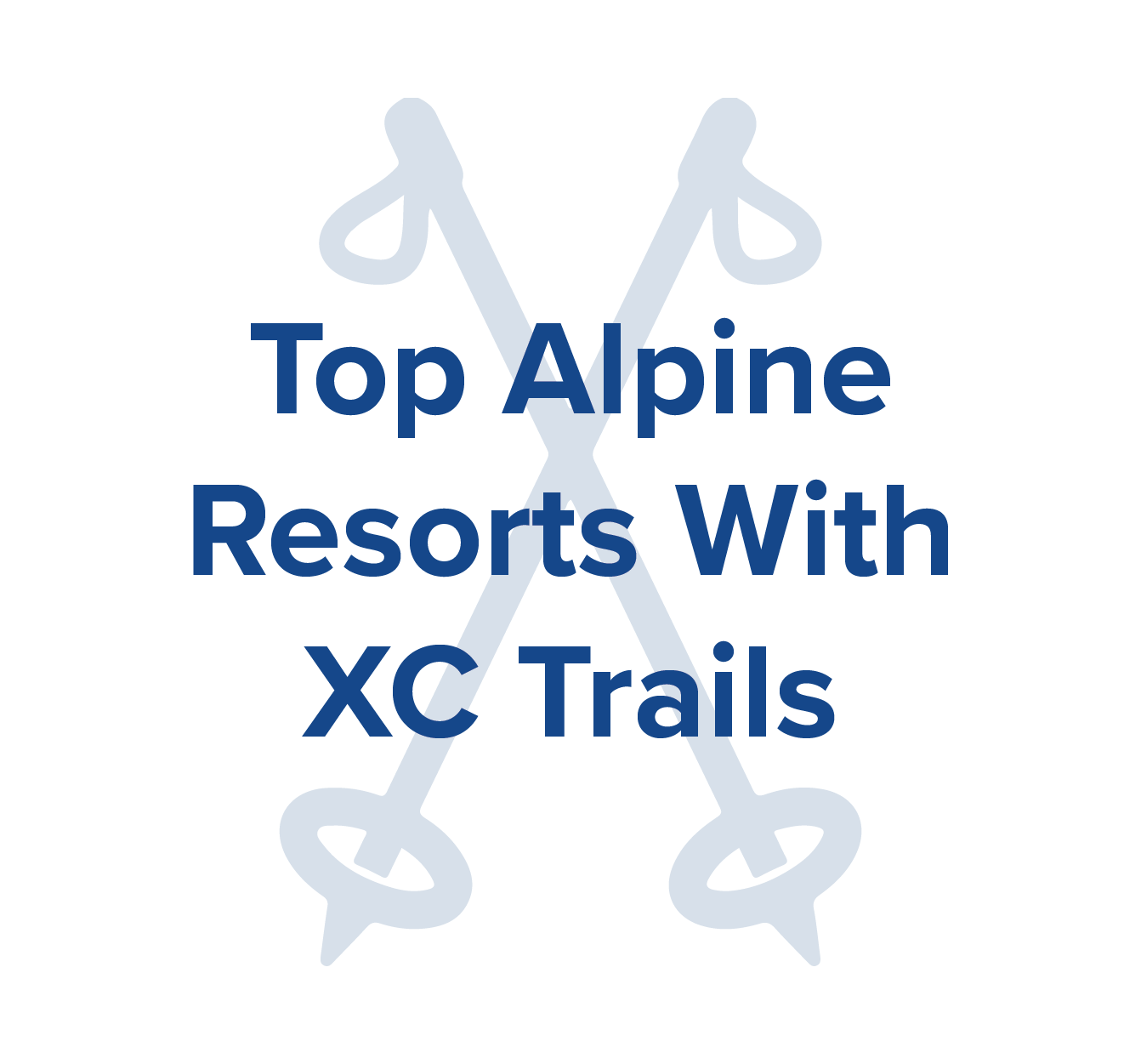 top alpine resorts wtih xc trails.png