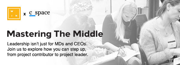 WIN LDN x C Space: Mastering the Middle - Guests