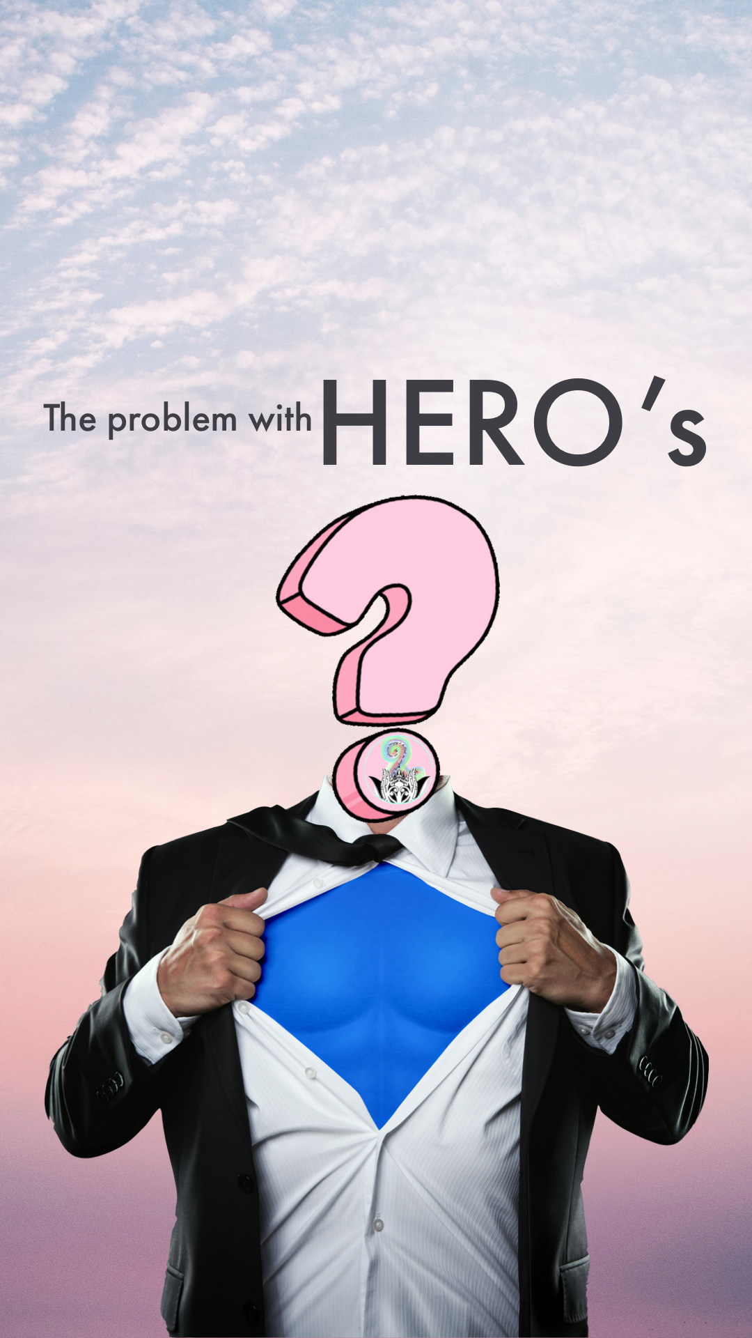 The problem with heroes.