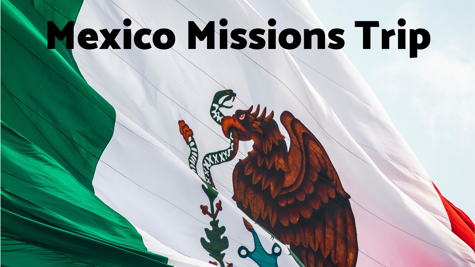Mexico Missions Trip