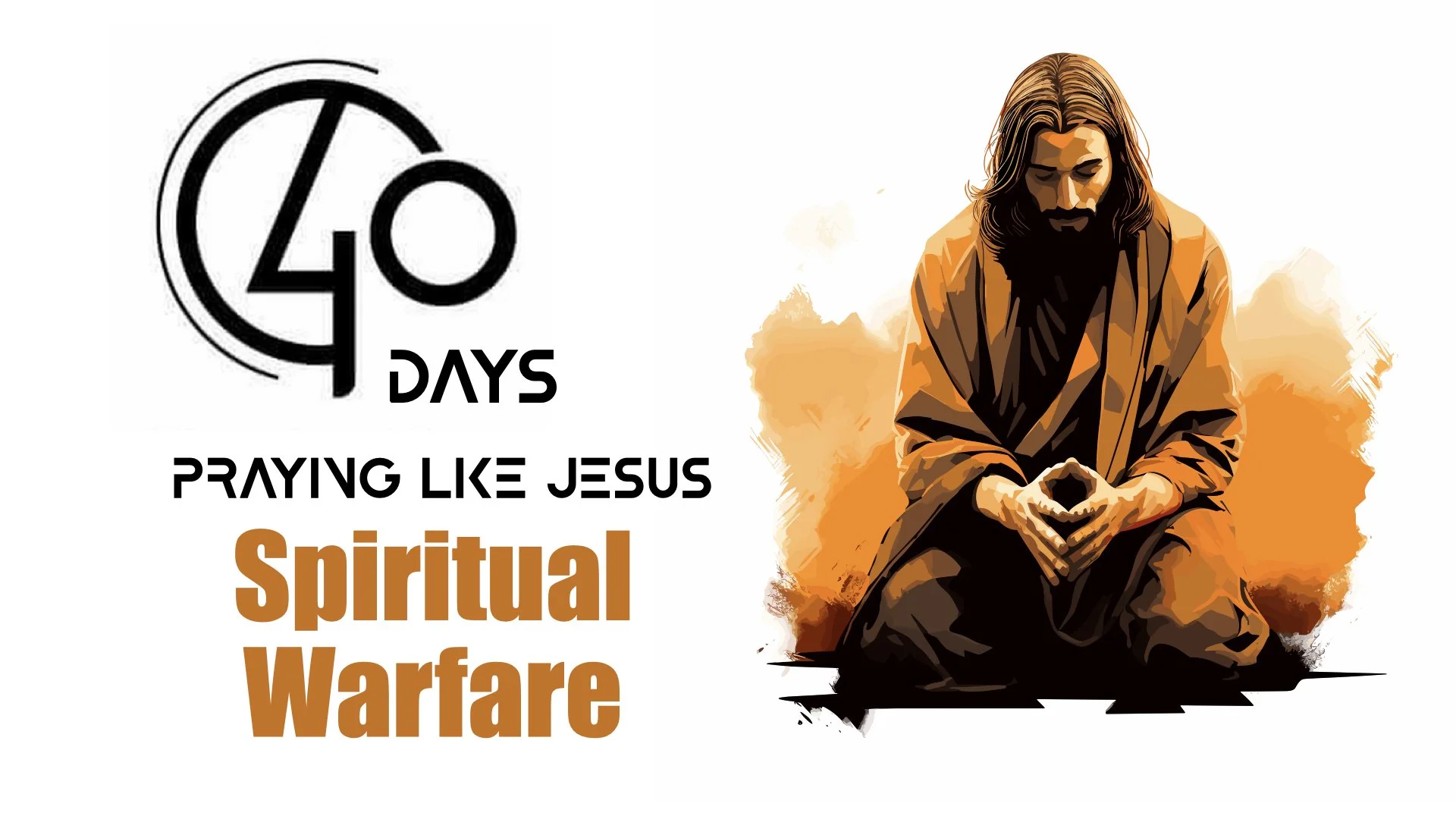 Spiritual Warfare - 40 Days of Prayer, March 24, 2024