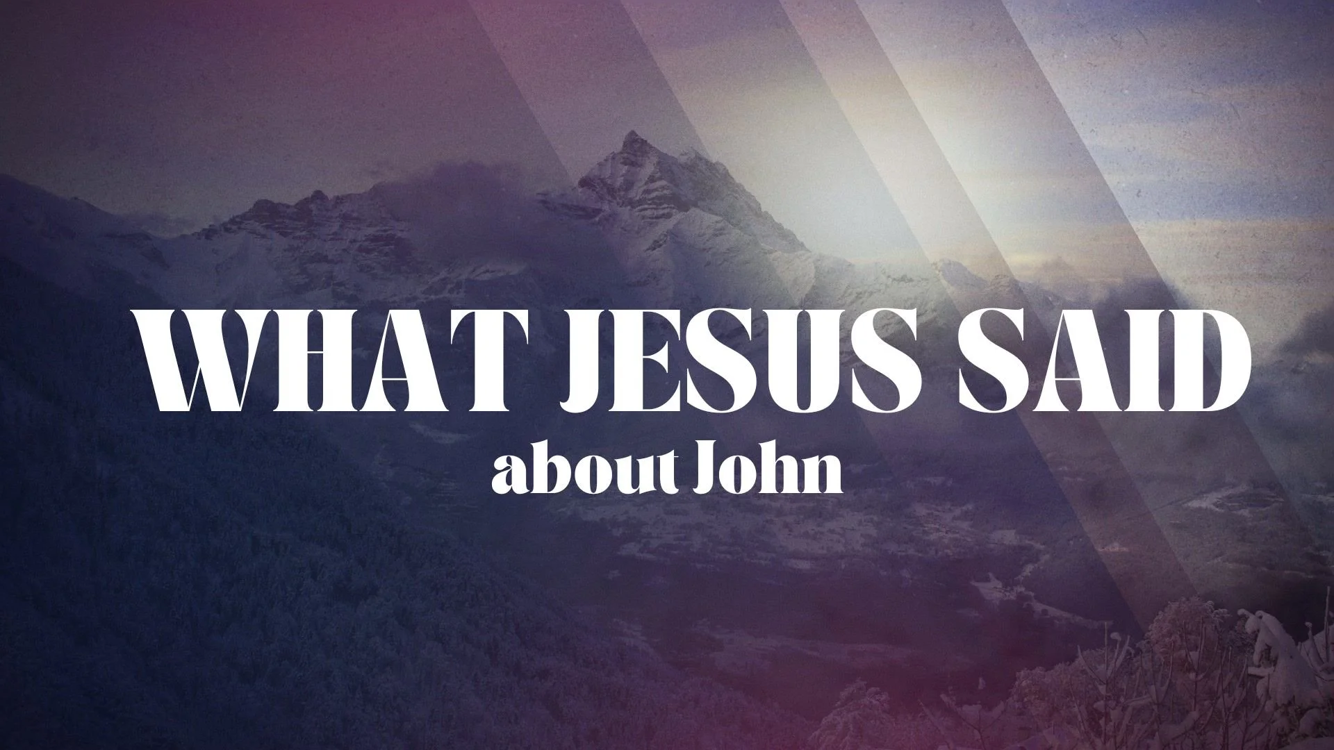 What Jesus said about John, February 1, 2026