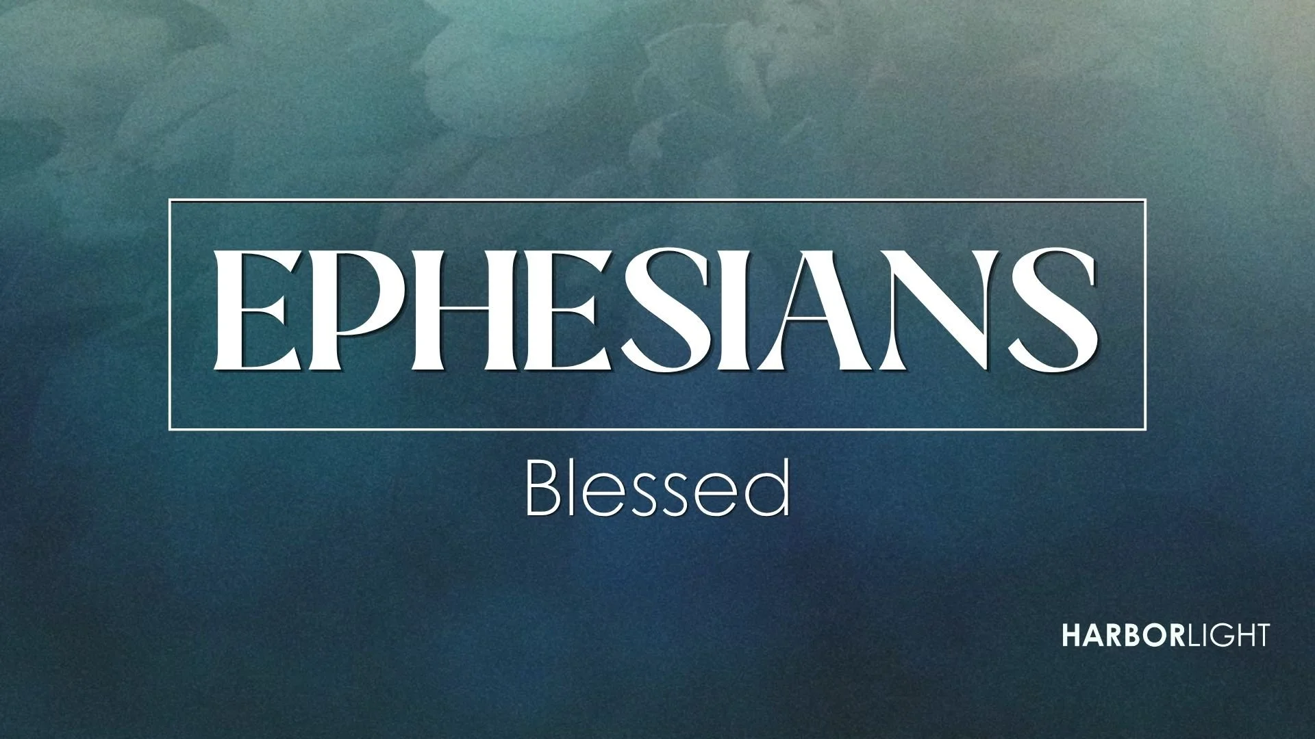 Blessed (Ephesians 1), April 12, 2026
