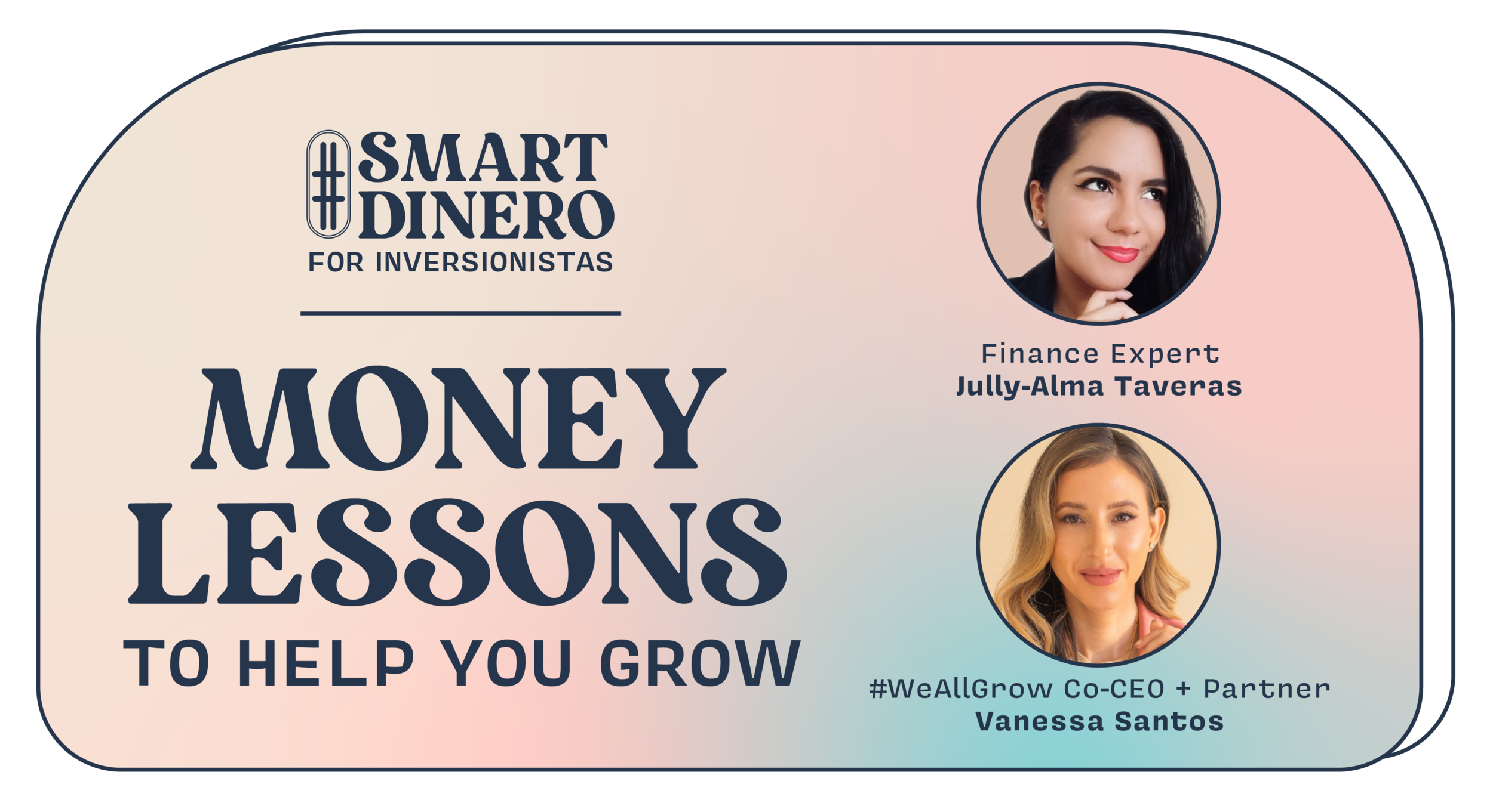 #SmartDinero for Inversionistas: Money Lessons to Help You Grow 