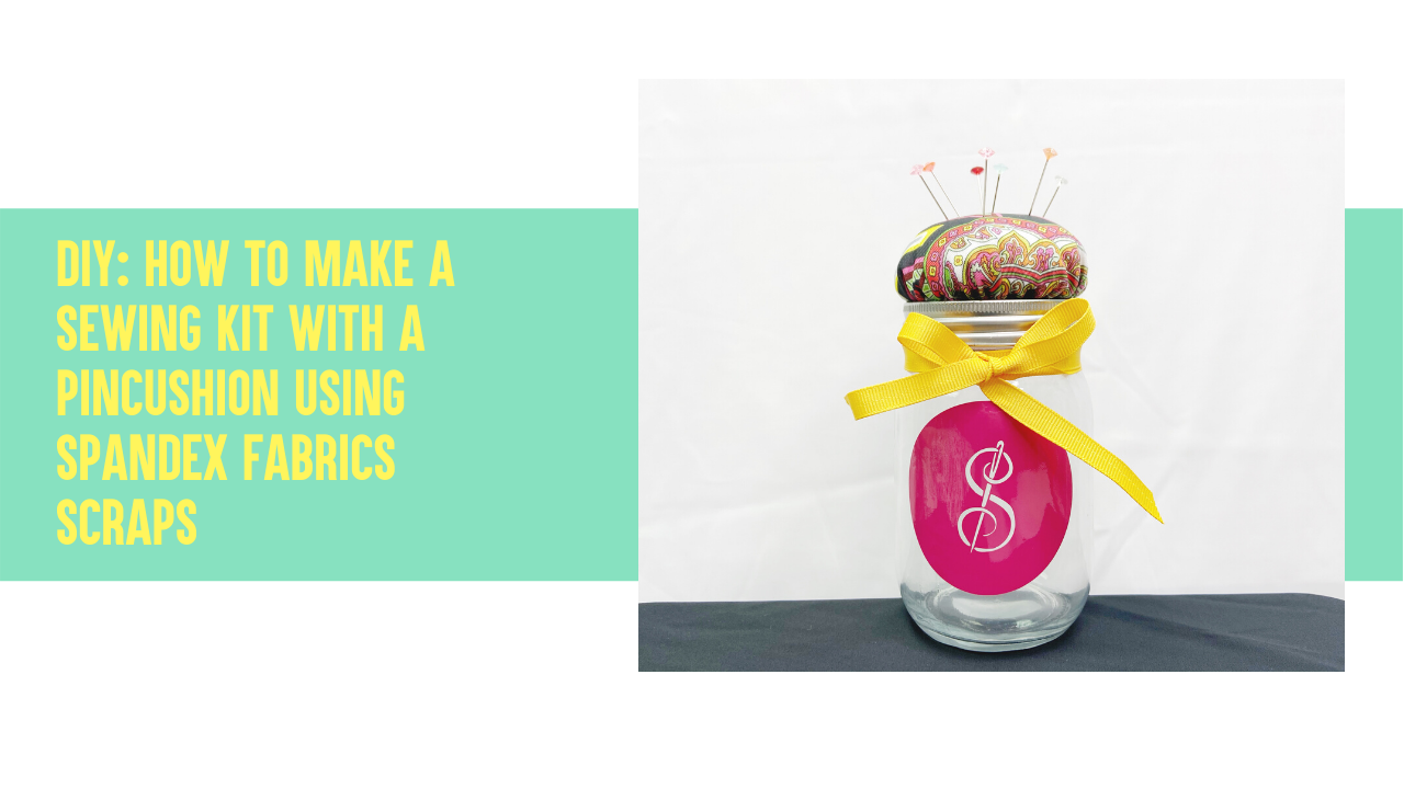 DIY How to make a sewing kit with a pincushion using spandex fabric