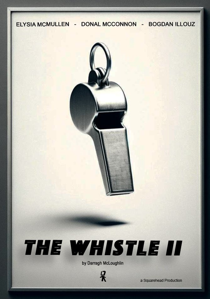 The Whistle II @ Festival of Fools - Belfast