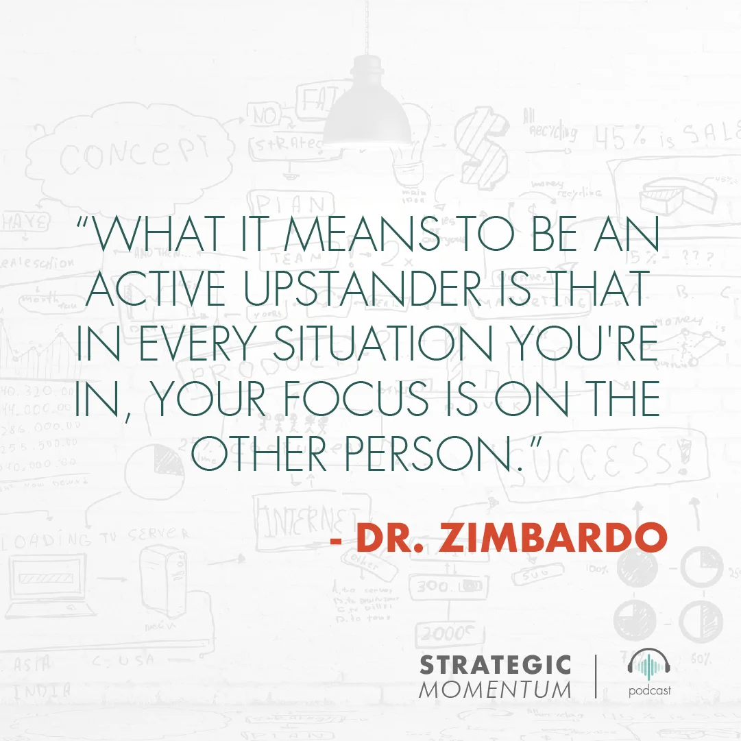 ConnieSteele_DrZimbardo_StrategicMomentum_Ep18_QUOTES_TILE 2.jpg
