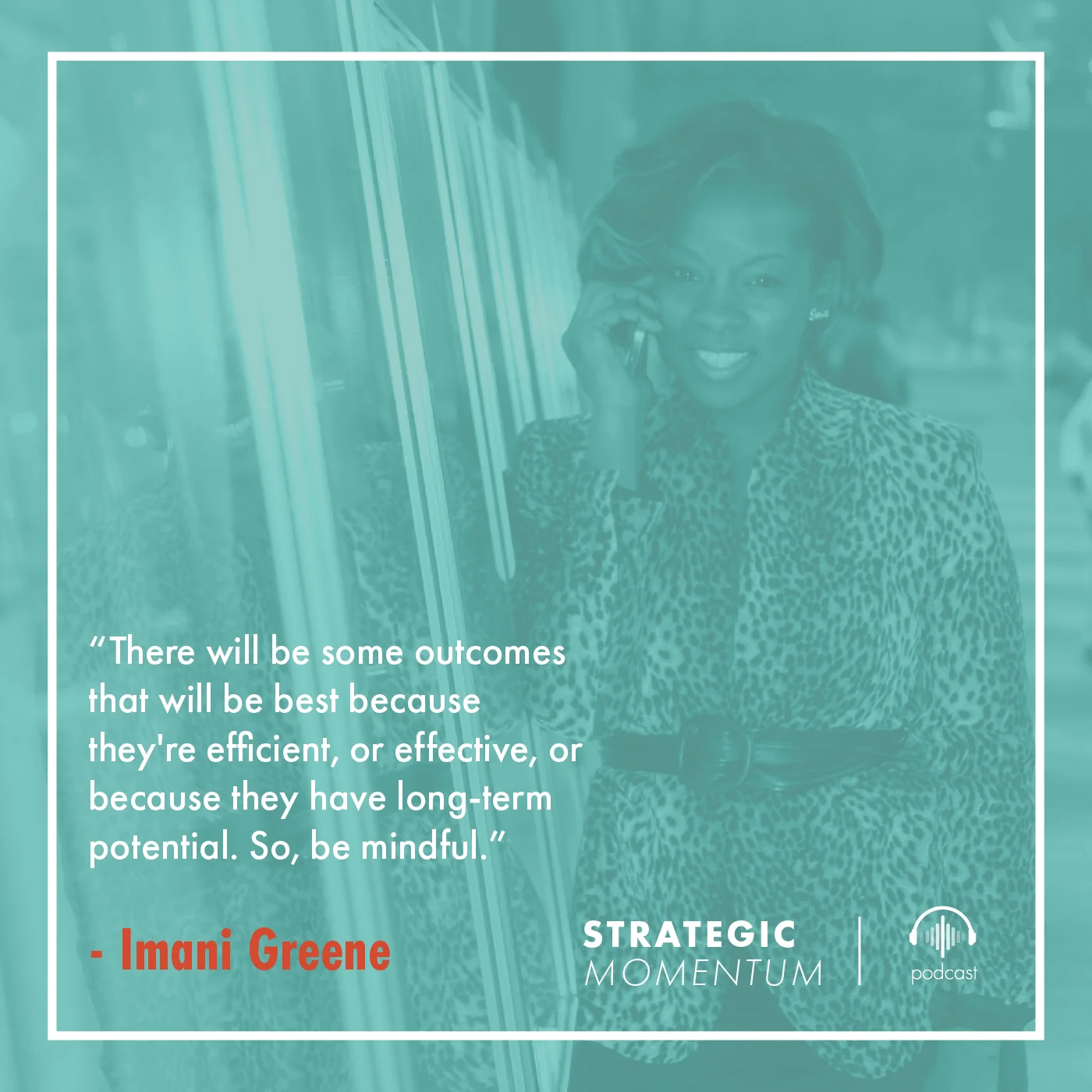 Imani Greene Quote | Strategic Momentum Podcast