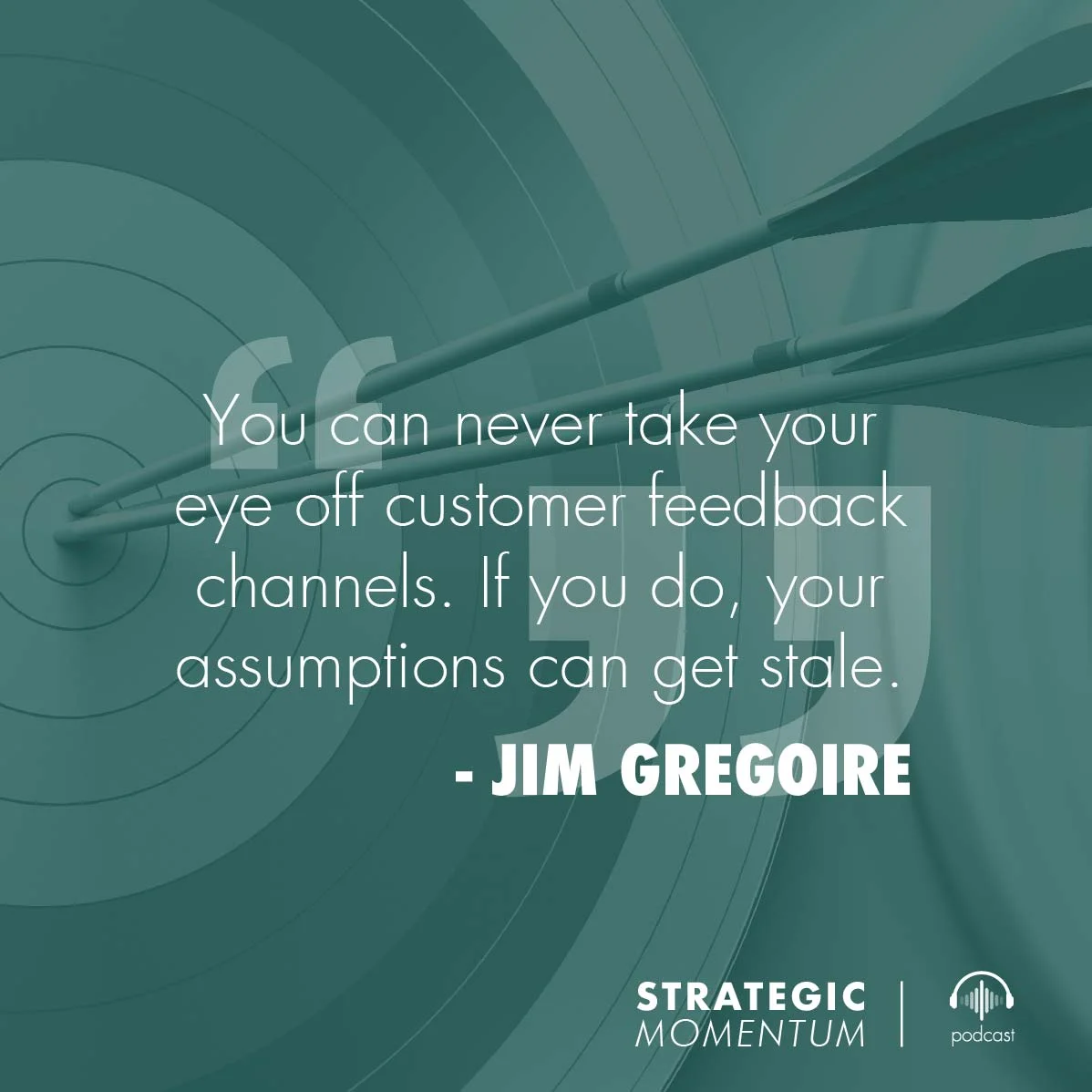 Jim Gregoire Quote | Strategic Momentum Podcast