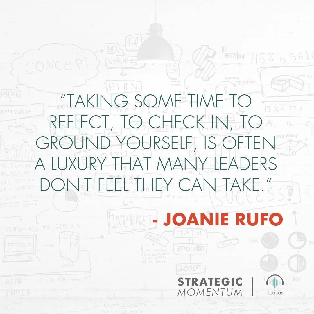 Joanie Rufo Quote | Strategic Momentum Podcast