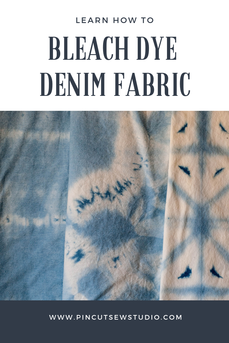 How to Bleach Dye Denim Fabric — Pin Cut Sew Studio