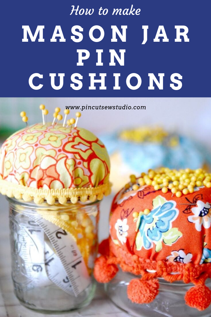 How to Make Pin Cushions with Mason Jars