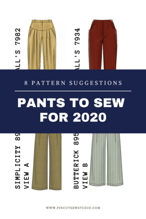 Pants patterns to sew for 2020 — Pin Cut Sew Studio