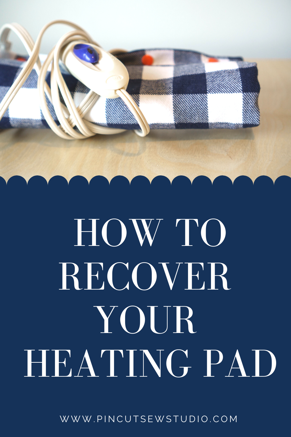 How to recover your heating pad — Pin, Cut, Sew Studio