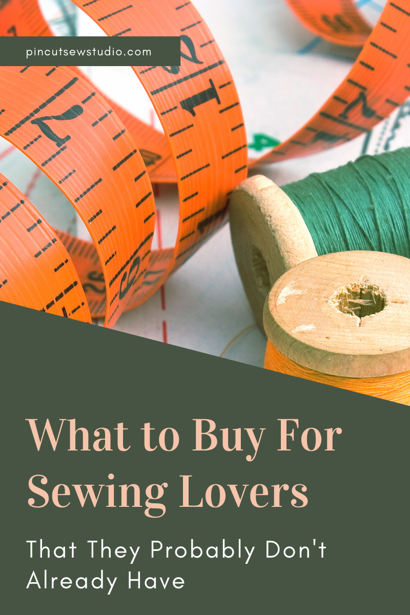 The Ultimate Gift Guide for Sewing Lovers — Pin Cut Sew Studio