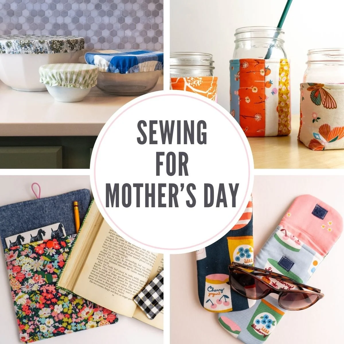 10 Sewing Patterns for Mother's Day Gifts
