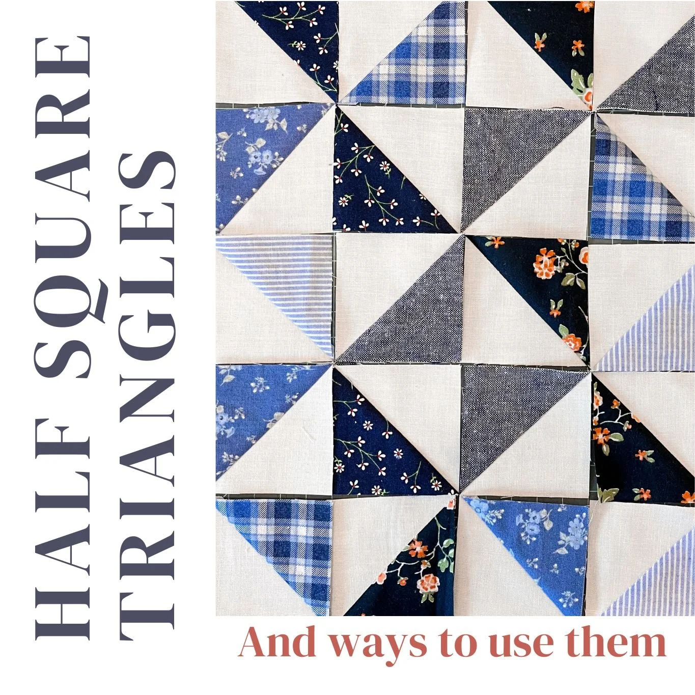 Half Square Triangle Quilt Patterns How To Make A Half Square Triangle