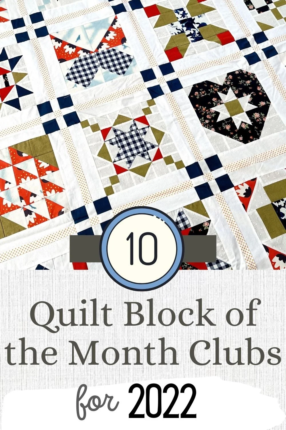 10 Quilt Block of the Month Clubs to Join in 2022 — Pin Cut Sew Studio