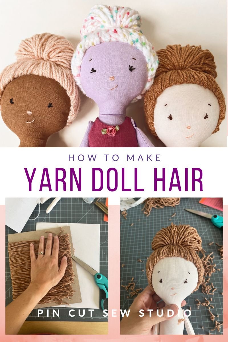 How to Make Yarn Hair for Rag Dolls || A Video Tutorial — Pin, Cut, Sew  Studio