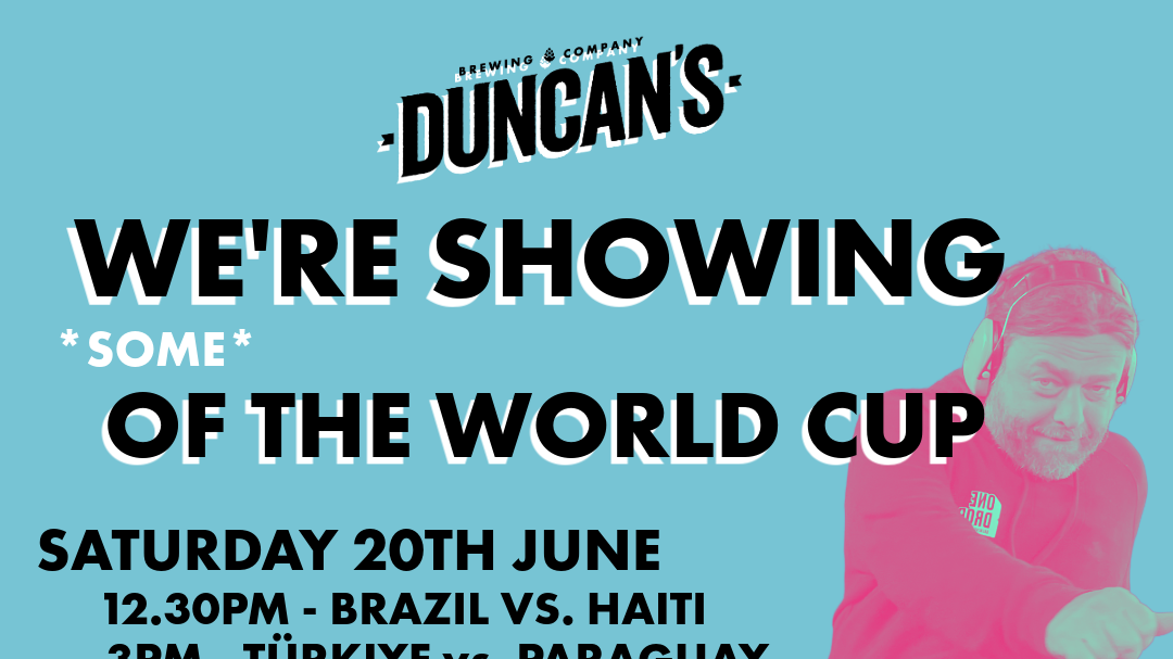 WORLD CUP AT DUNCAN'S