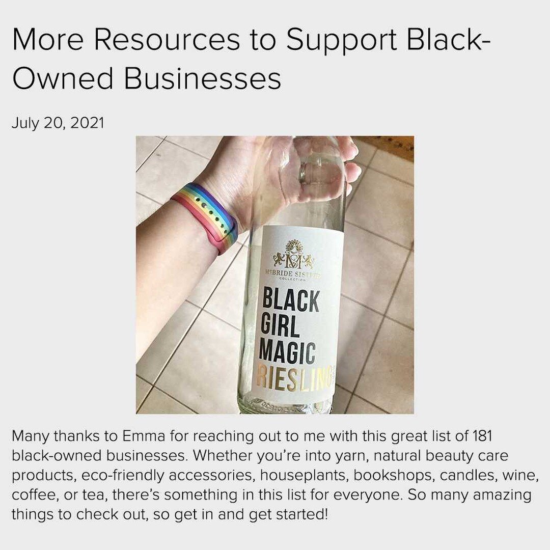 Many thanks to Emma for reaching out to me with this great list of 181 black-owned businesses. Whether you&rsquo;re into yarn, natural beauty care products, eco-friendly accessories, houseplants, bookshops, candles, wine, coffee, or tea, there&rsquo;