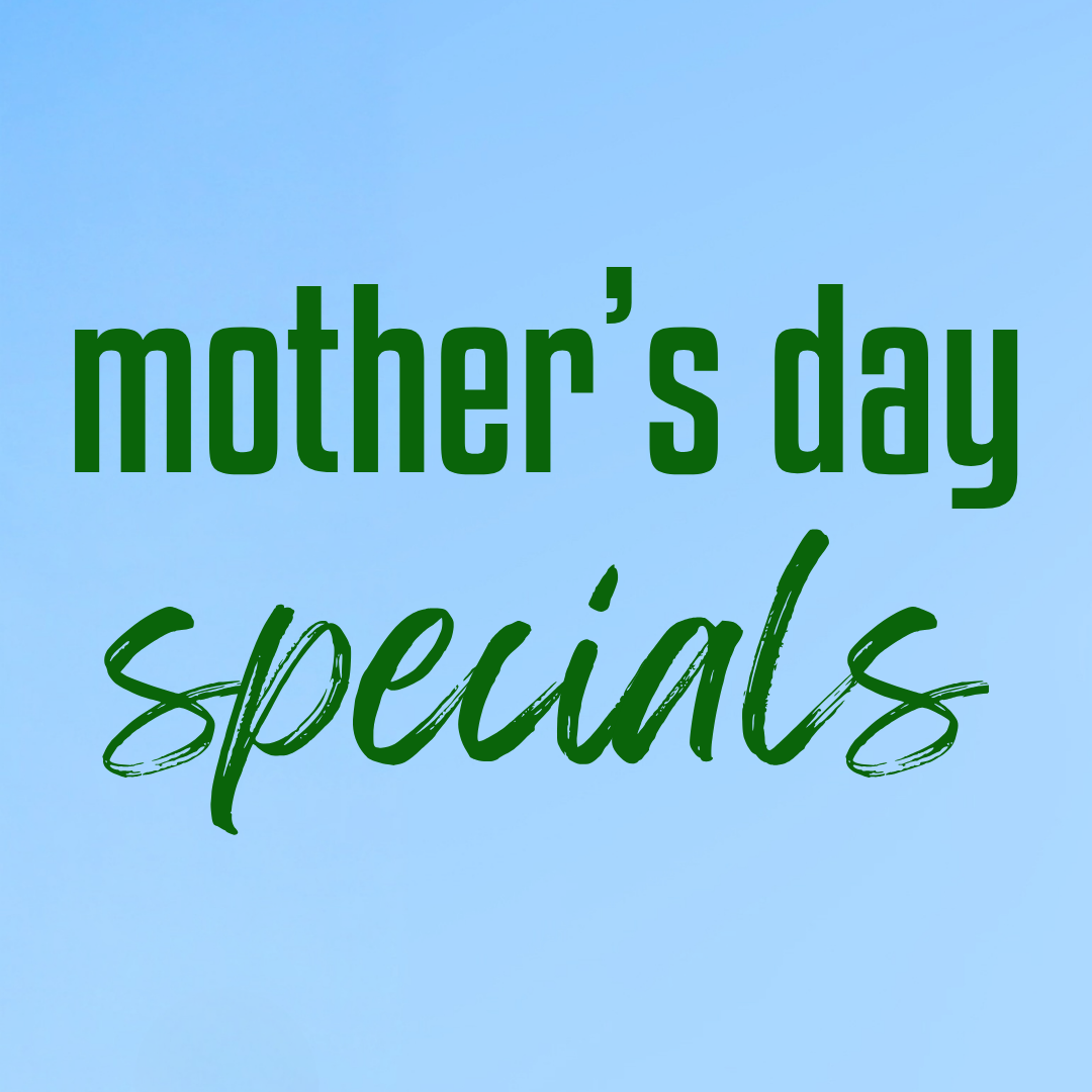 Mother's Day: Specials 