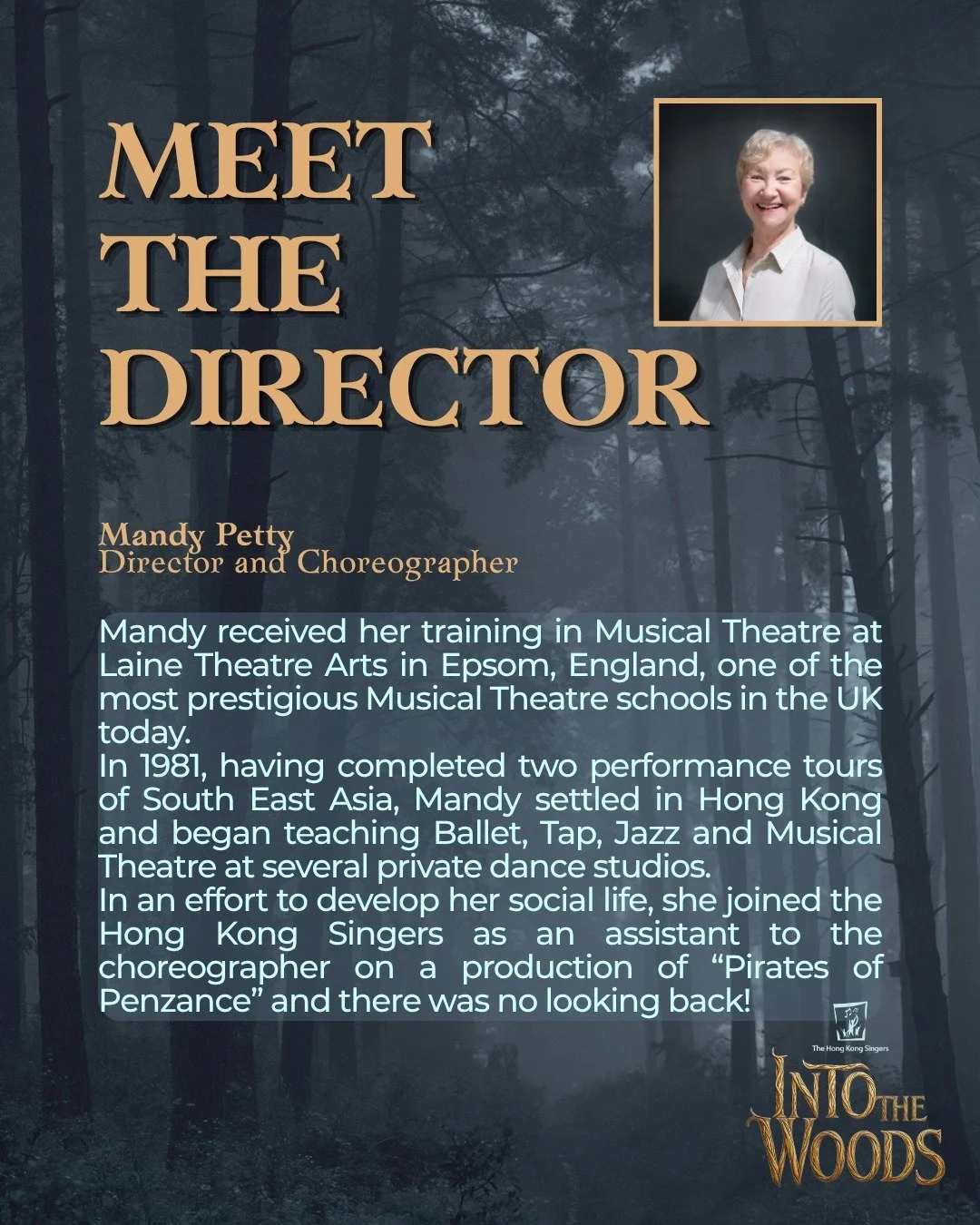 Returning to the directors chair is the wonderful Mandy Petty! 

Mandy is a long-time pillar of The Hong Kong Singers, having been a dedicated committee member and performer since the early '80s. With her deep experience in musical theatre direction 