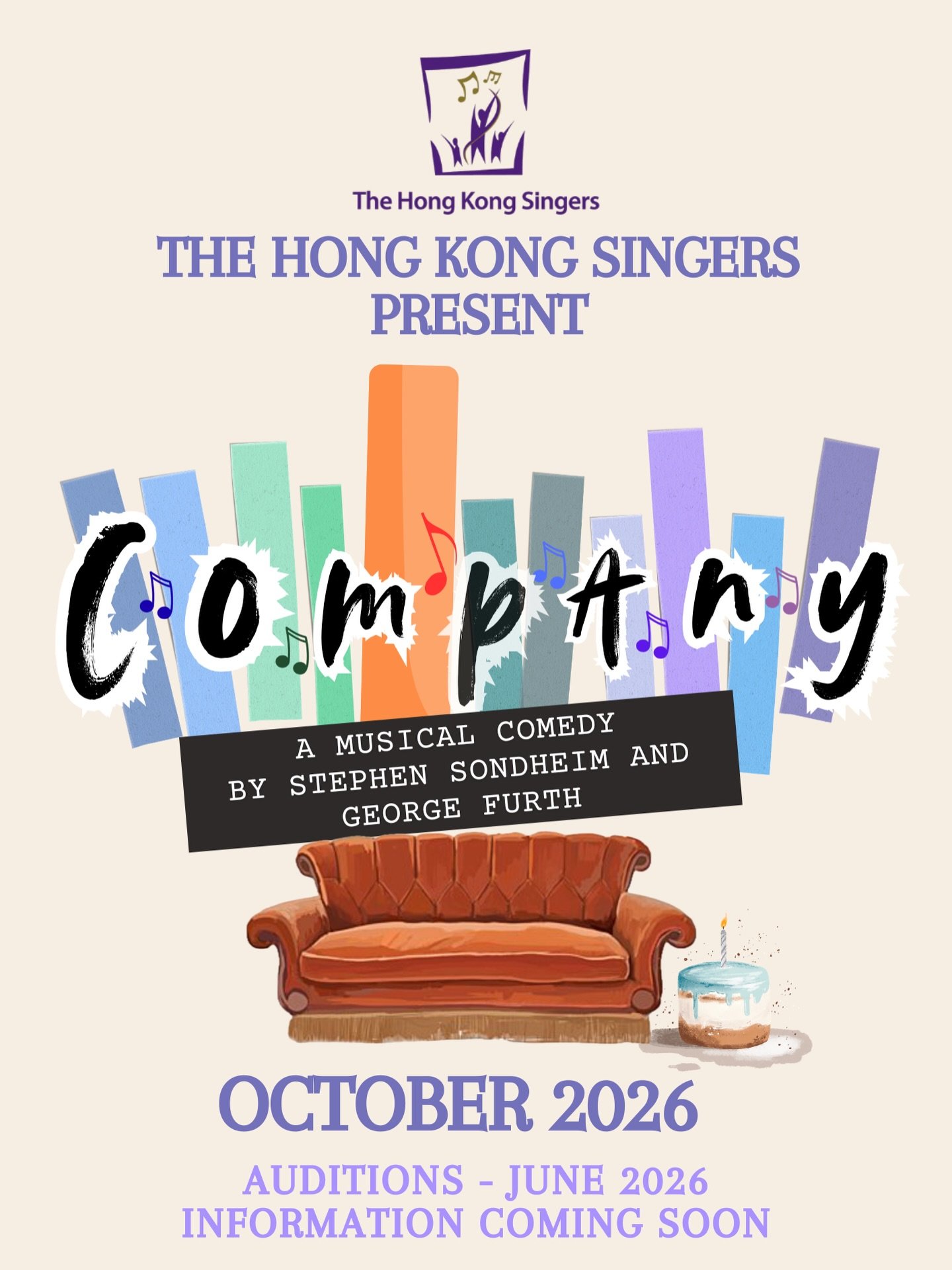 The Hong Kong Singers are delighted to announce our next production: Stephen Sondheim&rsquo;s Company!

Join us as we celebrate Bobby&rsquo;s 35th birthday through this iconic, witty, and heartfelt musical about love, friendship, marriage, and the se