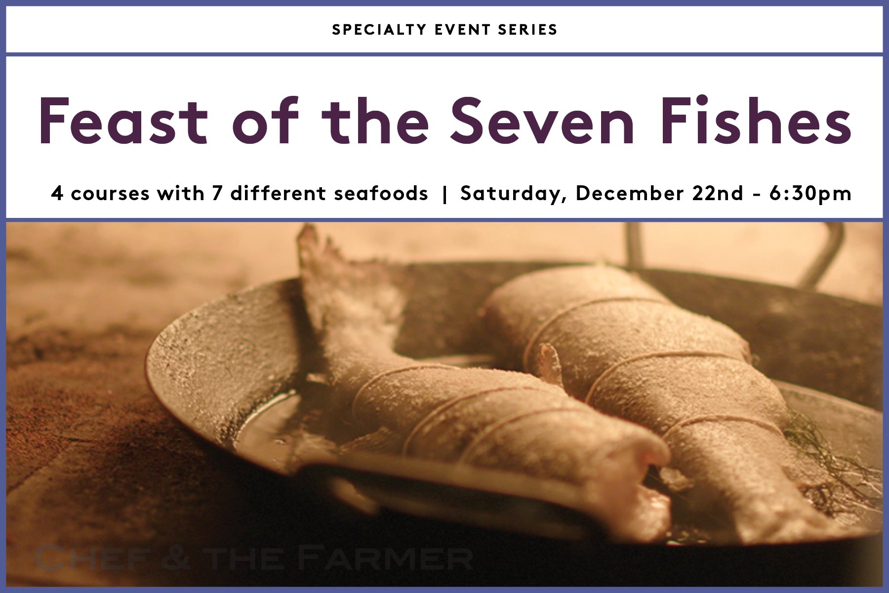 Feast of the Seven Fishes at Chef &amp; the Farmer